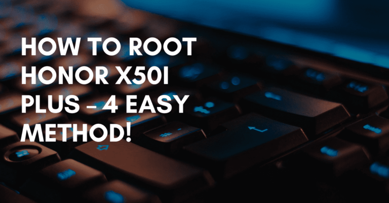 Root Honor X50i Plus