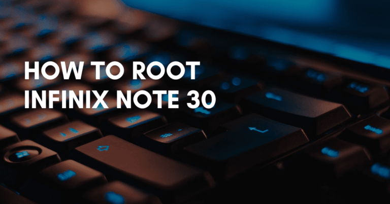 Root Infinix Note 30