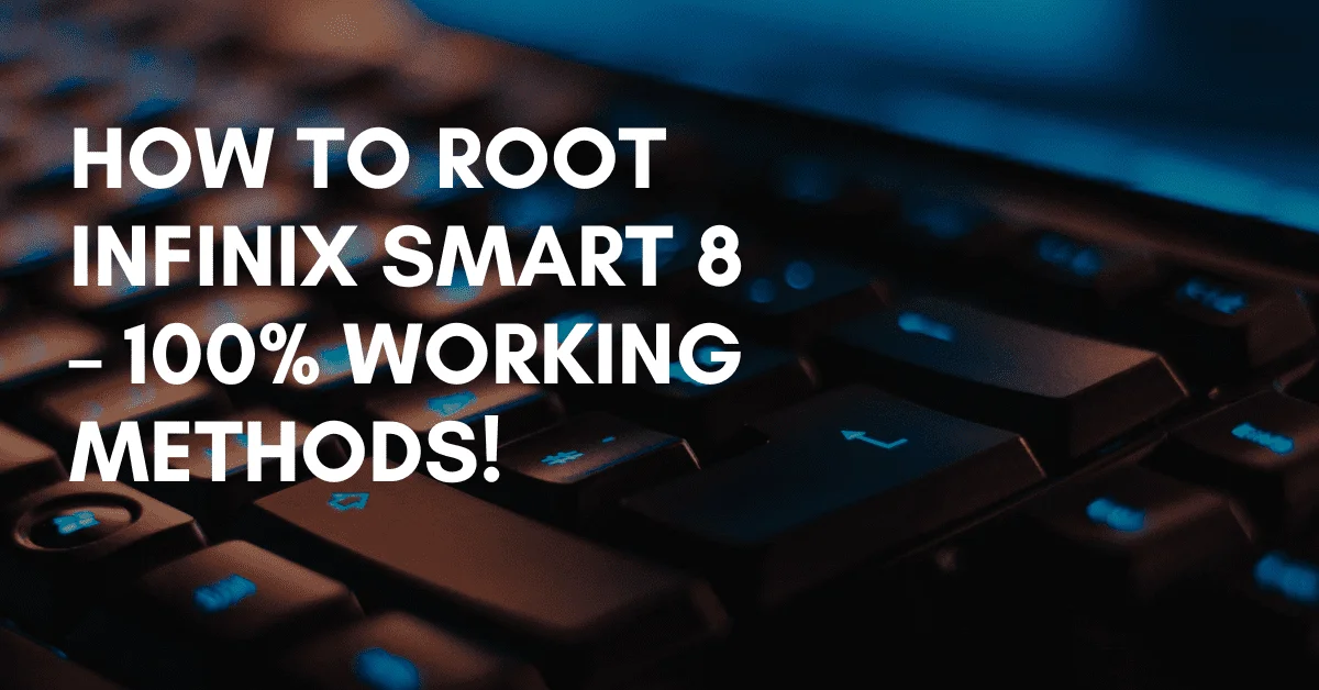 Root Infinix Smart 8