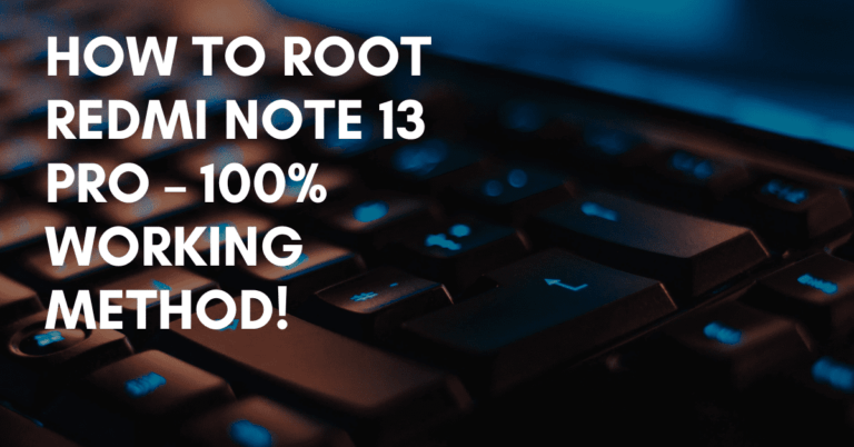 Root Redmi Note 13 Pro