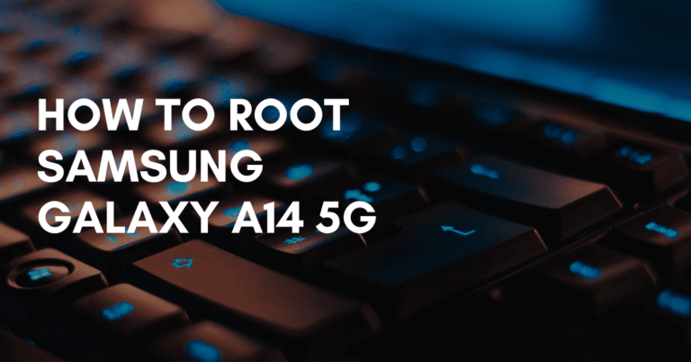 Root Samsung Galaxy A14 5G