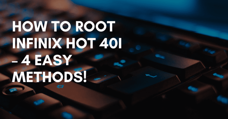 Root Infinix Hot 40i