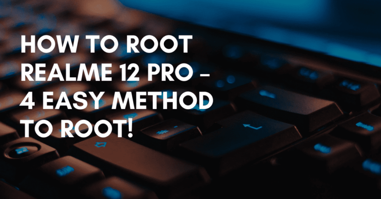 Root Realme 12 Pro