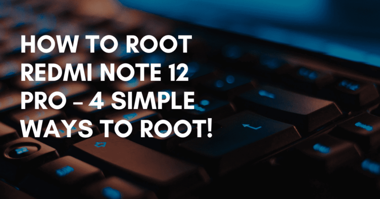 Root Redmi Note 12 Pro