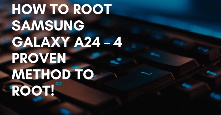 Root Samsung Galaxy A24