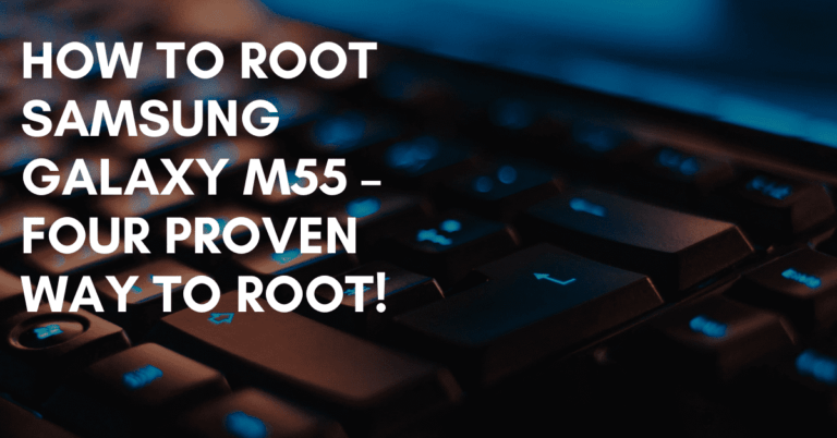 Root Samsung Galaxy M55