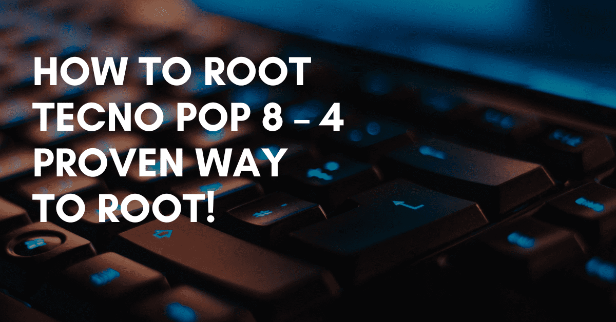 Root Tecno Pop 8