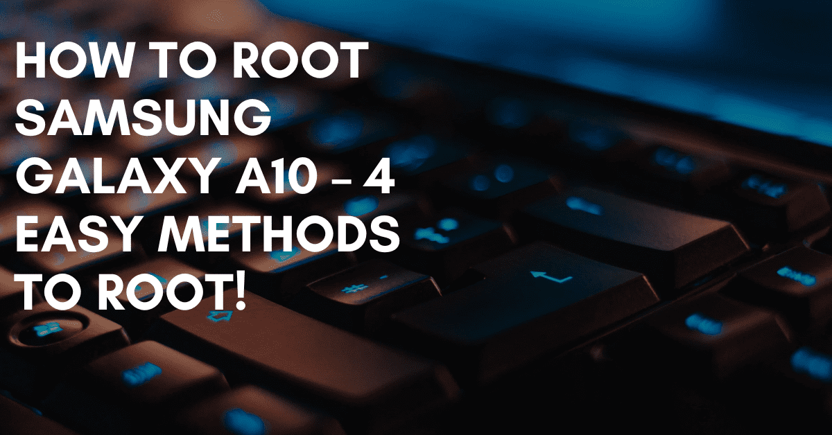 Root Samsung Galaxy A10