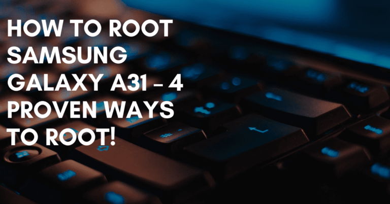 Root Samsung Galaxy A31