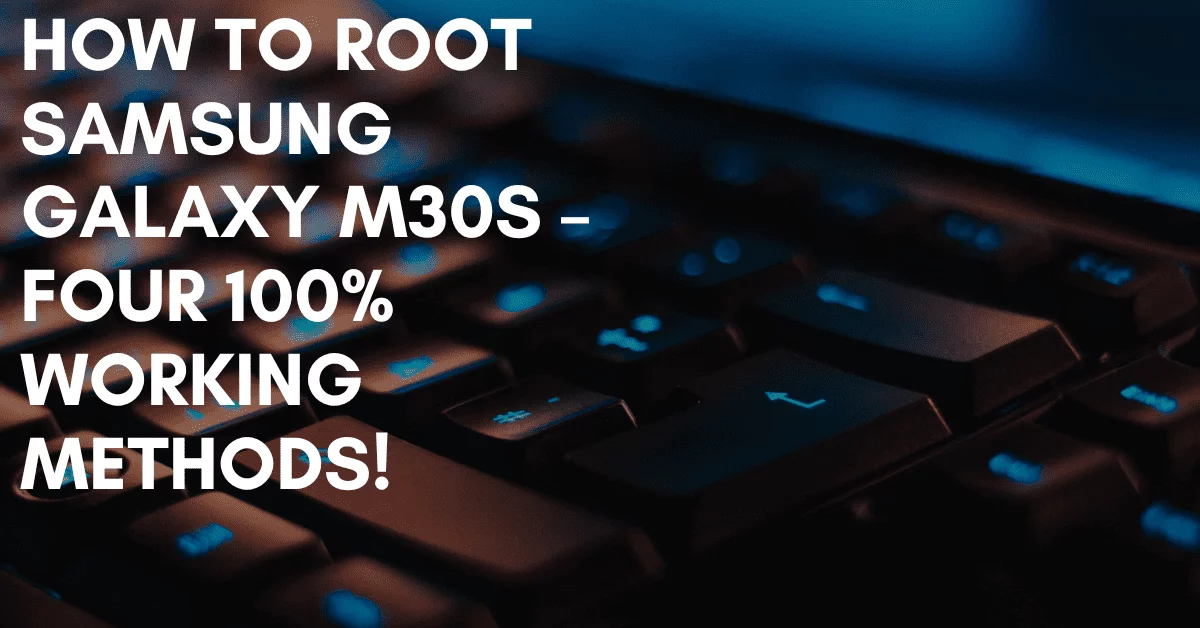 Root Samsung Galaxy M30s
